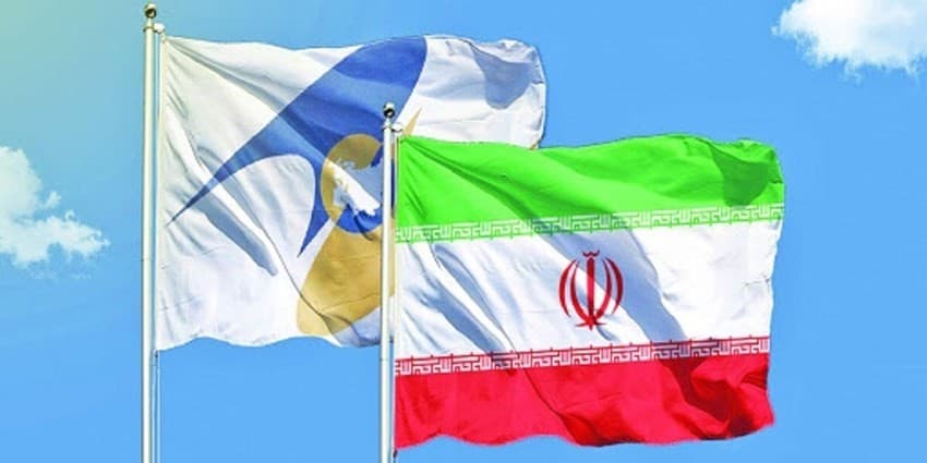 توافق تجارت آزاد ایران و اتحادیه اوراسیا: فرصت‌ها و چالش‌ها برای اقتصاد ایران